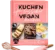 Kuchenklassiker vegan backen, vegane Kuchen backen, vegane Torten Rezepte, vegane Tartes, Kuchen vegan backen, vegane Backrezepte, Kati Neudert, vegan backen, tierfreie Kuchen, vegane Desserts, Backbuch vegan, klassische Kuchen vegan